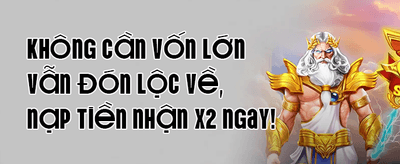 Thưởng Chào Mừng 100% Tân Thủ